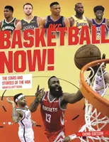 Basketball Jetzt! Die Stars und Geschichten der NBA - Basketball Now!: The Stars and Stories of the NBA