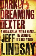 Der dunkel träumende Dexter - Buch Eins - Darkly Dreaming Dexter - Book One