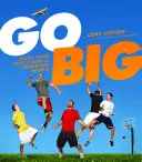 Go Big: Mach deinen Schuss in der vernetzten Welt - Go Big: Make Your Shot Count in the Connected World