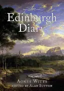 Ein Edinburgher Tagebuch 1793-1798 - An Edinburgh Diary 1793-1798