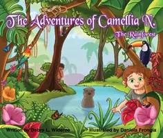 Die Abenteuer von Camellia N.; Der Regenwald, 3 - The Adventures of Camellia N.; The Rainforest, 3