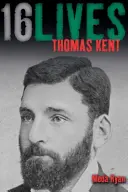 Thomas Kent: 16 Leben - Thomas Kent: 16lives