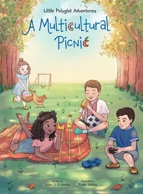 Ein multikulturelles Picknick: Bilderbuch für Kinder - A Multicultural Picnic: Children's Picture Book