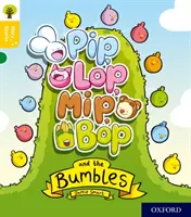 Oxford Reading Tree Story Sparks: Oxford Level 5: Pip, Lop, Mip, Bop und die Bumbles - Oxford Reading Tree Story Sparks: Oxford Level 5: Pip, Lop, Mip, Bop and the Bumbles