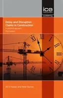 Verspätungs- und Unterbrechungsansprüche im Bauwesen, Dritte Auflage - Ein praktischer Ansatz - Delay and Disruption Claims in Construction, Third edition - A practical approach