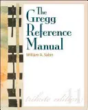 Das Gregg-Referenzhandbuch: Ein Handbuch für Stil, Grammatik, Gebrauch und Formatierung - The Gregg Reference Manual: A Manual of Style, Grammar, Usage, and Formatting