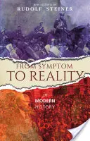 Vom Symptom zur Wirklichkeit in der neueren Geschichte: (cw 185) - From Symptom to Reality in Modern History: (cw 185)