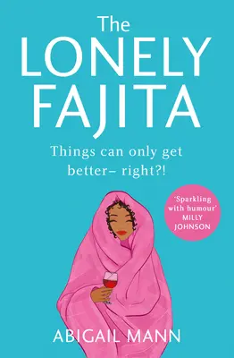 Die einsame Fajita - The Lonely Fajita