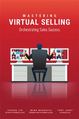 Virtuelles Verkaufen meistern: Den Verkaufserfolg orchestrieren - Mastering Virtual Selling: Orchestrating Sales Success