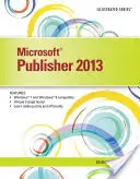 Microsoft Publisher 2013 Illustriert - Microsoft Publisher 2013 Illustrated