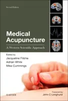Medizinische Akupunktur: Eine westliche wissenschaftliche Herangehensweise - Medical Acupuncture: A Western Scientific Approach