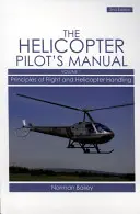 Handbuch für Hubschrauberpiloten, Band 1: Grundlagen des Fluges und der Handhabung von Hubschraubern - Helicopter Pilot's Manual Vol 1 - Principles of Flight and Helicopter Handling