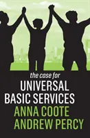 Das Plädoyer für eine allgemeine Grundversorgung - The Case for Universal Basic Services