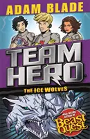 Team Hero: Die Eiswölfe: Serie 3, Buch 1 mit Bonus-Extra-Inhalt! - Team Hero: The Ice Wolves: Series 3, Book 1 with Bonus Extra Content!