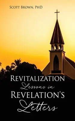 Lektionen zur Wiederbelebung in den Briefen der Offenbarung - Revitalization Lessons in Revelation's Letters