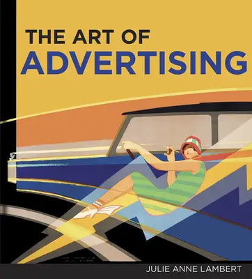 Die Kunst der Werbung, die - The Art of Advertising, the