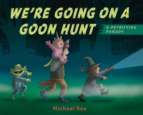 Wir gehen auf Goon-Jagd: Eine versteinernde Parodie - We're Going on a Goon Hunt: A Petrifying Parody