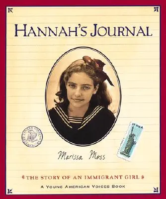 Hannahs Tagebuch: Die Geschichte eines Immigrantenmädchens - Hannah's Journal: The Story of an Immigrant Girl