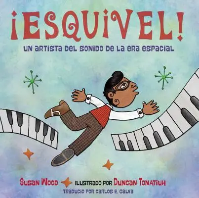 Esquivel! Un Artista del Sonido de la Era Espacial / Esquivel! Klangkünstler des Weltraumzeitalters - Esquivel! Un Artista del Sonido de la Era Espacial / Esquivel! Space-Age Sound Artist