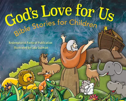 Gottes Liebe zu uns: Bibelgeschichten für Kinder - God's Love for Us: Bible Stories for Children