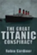 Die große Titanic-Verschwörung - Great Titanic Conspiracy