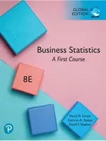 Wirtschaftsstatistik: Ein erster Kurs, Globale Ausgabe - Business Statistics: A First Course, Global Edition