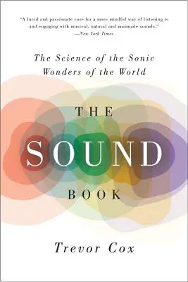 Das Klangbuch: Die Wissenschaft der akustischen Weltwunder - The Sound Book: The Science of the Sonic Wonders of the World