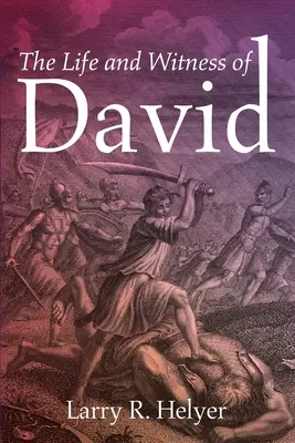 Das Leben und das Zeugnis von David - The Life and Witness of David