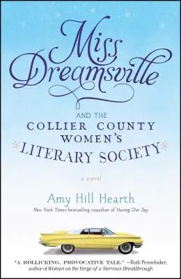 Miss Dreamsville und die Collier County Women's Literary Society - Miss Dreamsville and the Collier County Women's Literary Society