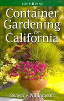 Containergärtnern für Kalifornien - Container Gardening for California