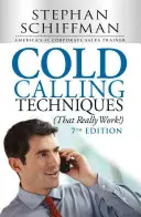 Kaltakquise-Techniken (die wirklich funktionieren!) - Cold Calling Techniques (That Really Work!)