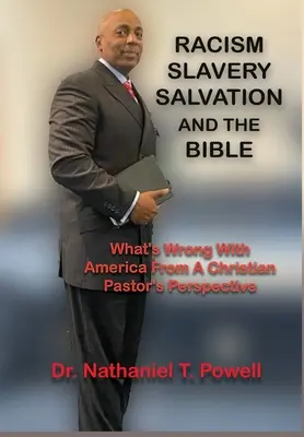 Rassismus, Sklaverei, Erlösung und die Bibel: Was mit Amerika los ist - aus der Sicht eines christlichen Pastors - Racism, Slavery, Salvation and the Bible: What's Wrong with America From A Christian Pastor's Perspective
