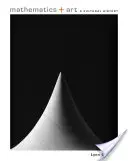 Mathematik + Kunst: Eine Kulturgeschichte - Mathematics + Art: A Cultural History