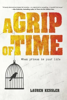 Der Griff der Zeit: Wenn das Gefängnis dein Leben ist - A Grip of Time: When Prison Is Your Life