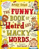 Silly Book of Weird and Wacky Words (Seed Andy (Autor)) - Silly Book of Weird and Wacky Words (Seed Andy (Author))