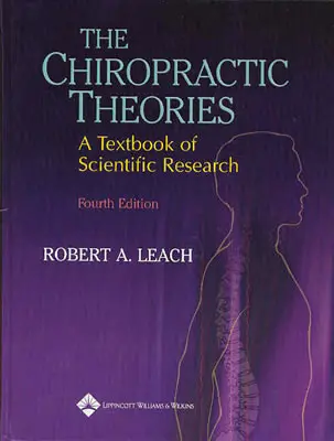 Die chiropraktischen Theorien: Ein Lehrbuch der wissenschaftlichen Forschung - The Chiropractic Theories: A Textbook of Scientific Research