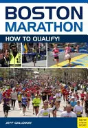 Boston-Marathon: Wie man sich qualifiziert - Boston Marathon: How to Qualify