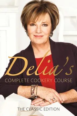 Delia's Kompletter Kochkurs - Delia's Complete Cookery Course