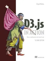 D3.Js in Aktion: Datenvisualisierung mit JavaScript - D3.Js in Action: Data Visualization with JavaScript