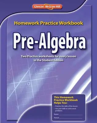 Pre-Algebra Hausaufgaben Praxis Workbook - Pre-Algebra Homework Practice Workbook