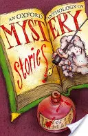 Eine Oxford-Anthologie von Mystery-Geschichten - An Oxford Anthology of Mystery Stories