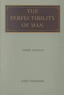 Die Perfektionierbarkeit des Menschen - The Perfectability of a Man