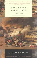 Die Französische Revolution: Eine Geschichte - The French Revolution: A History