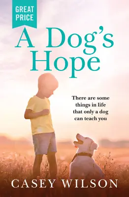 Die Hoffnung eines Hundes - A Dog's Hope