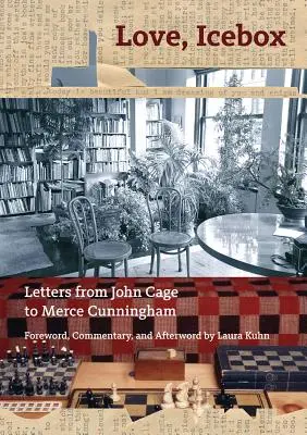 Liebe, Eisbox: Briefe von John Cage an Merce Cunningham - Love, Icebox: Letters from John Cage to Merce Cunningham