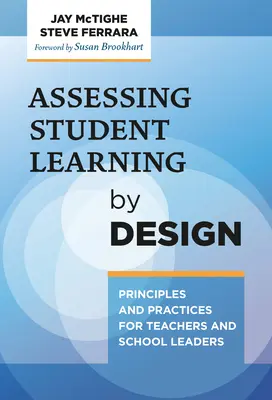 Bewertung des Lernens von Schülern durch Design: Prinzipien und Praktiken für Lehrkräfte und Schulleiter - Assessing Student Learning by Design: Principles and Practices for Teachers and School Leaders