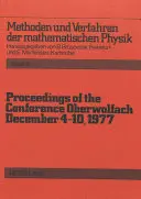 Bericht über die Konferenz in Oberwolfach: 4. bis 10. Dezember 1977 - Proceedings of the Conference Oberwolfach: December 4-10, 1977