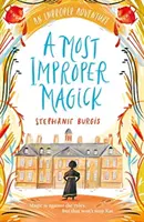 Unanständigste Magie: Ein improvisiertes Abenteuer 1 - Most Improper Magick: An Improper Adventure 1