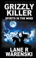 Grizzly-Killer: Geister im Wind - Grizzly Killer: Spirits in The Wind