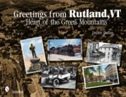 Grüße aus Rutland, VT: Das Herz der Green Mountains - Greetings from Rutland, VT: Heart of the Green Mountains